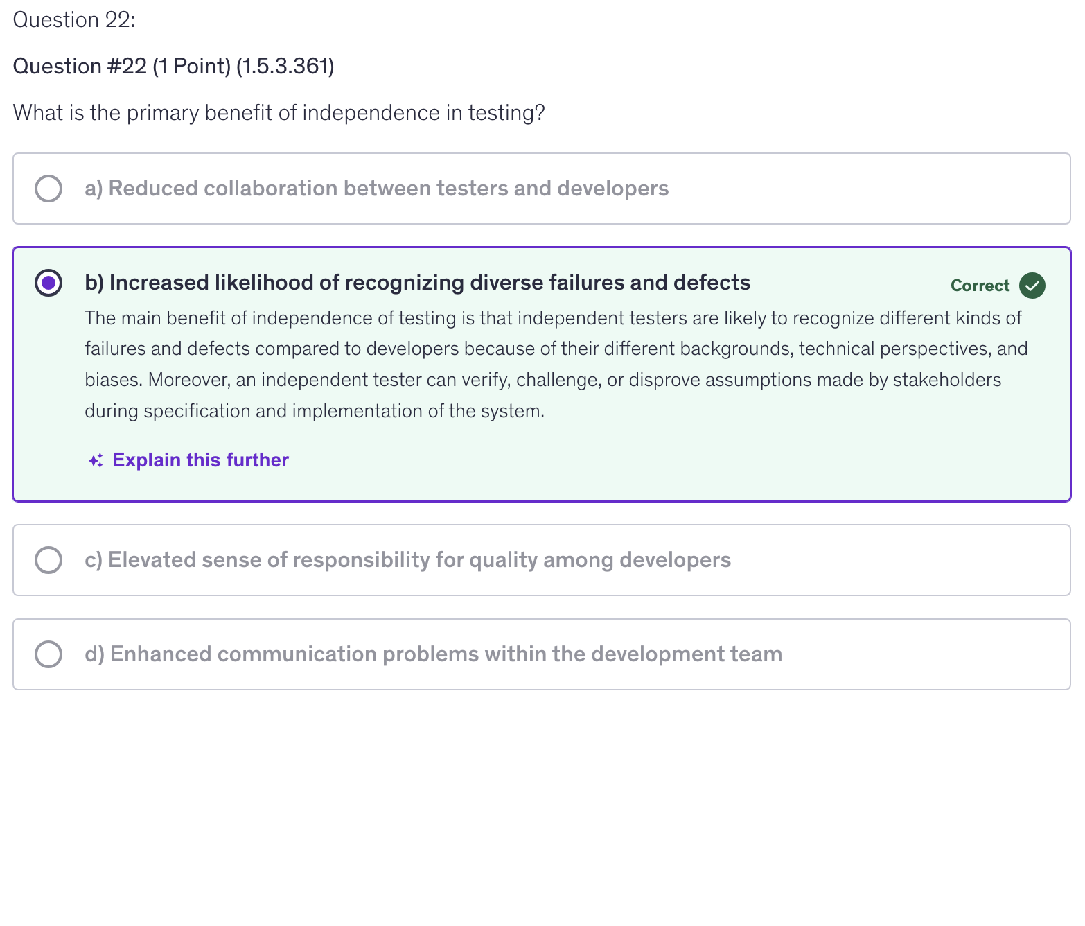 <p>b) Increased likelihood of recognizing diverse failures and defects</p>