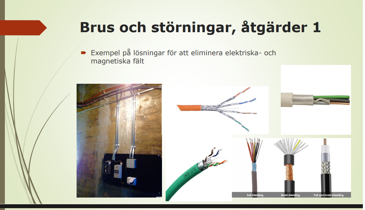 <p>Avnänd Sköldad TP kaplar eller någon typ av skydd utanför som skyddar fältet</p>