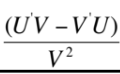 <p>U</p><p>U’</p><p>V</p><p>V’</p><p>inside 2 + outside 2 all divided by V²</p>