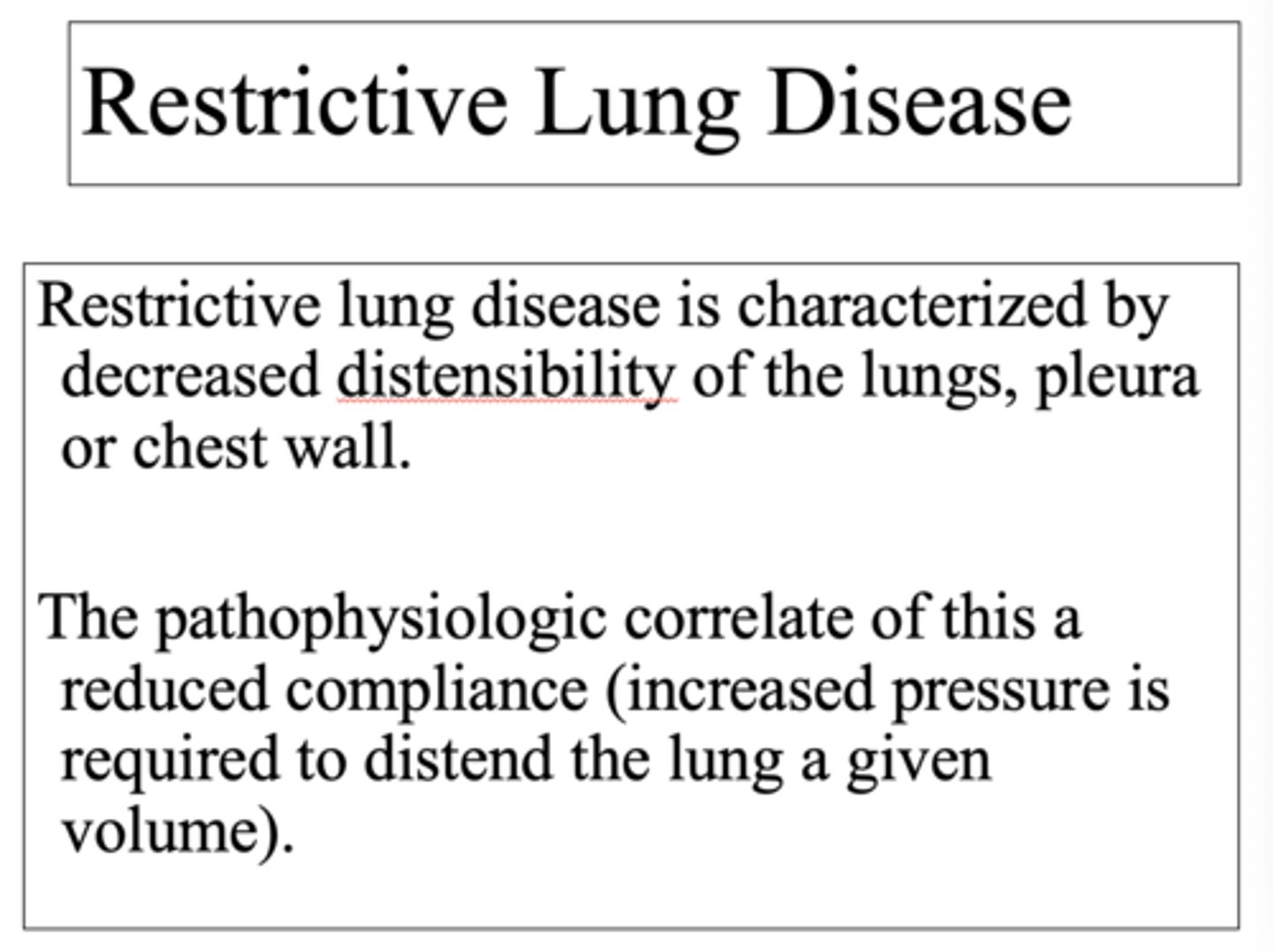 <p>Reduced (increased pressure is required to distend the lung a given volume).</p>