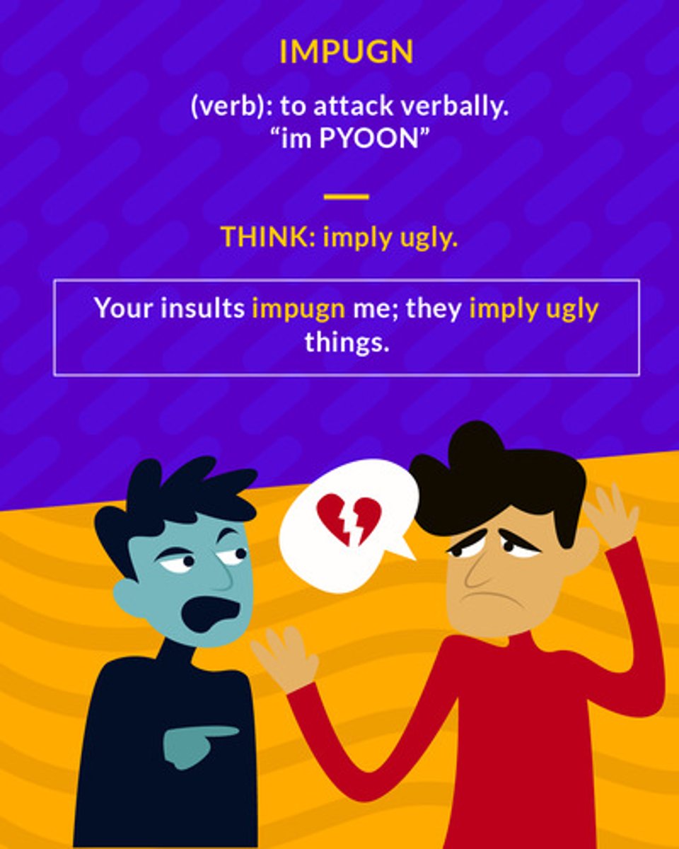 <p>(v.) to call into question; to attack as false</p><p>(verb) to attack verbally</p>