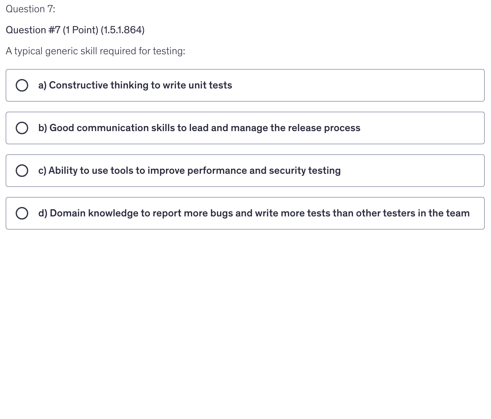 <p>A typical generic skill required for testing:</p>