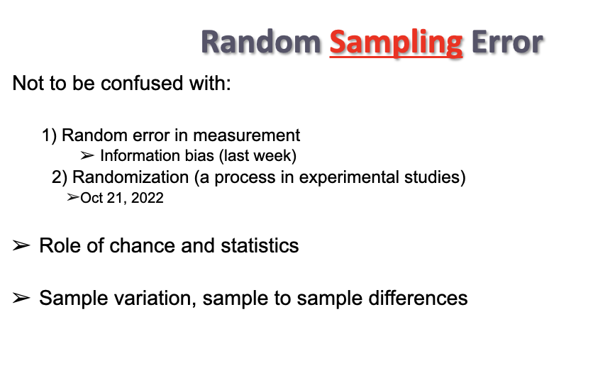 <ul><li><p>random</p></li><li><p>sample variation, sample to sample differences p value shows how likely the observed results might be due to chance -best way to minimize random sampling error is to increase sample size</p></li></ul>