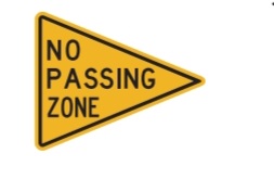 <p>a no passing sign means</p>