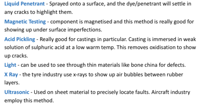 \- liquid Penetrant

\- magnetic testing

\- acid pickling

\- light

\- x-ray

\- ultrasonic