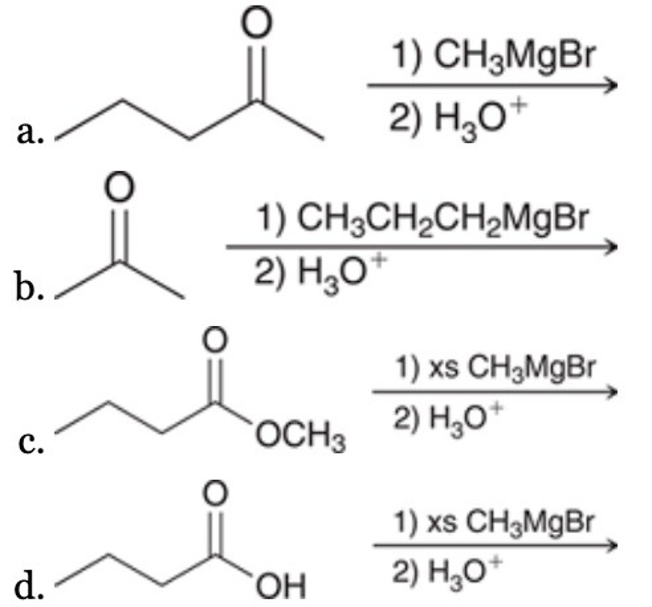 <p>Which of the following is NOT an efficient synthesis of 2-methyl-2-pentanol?</p>