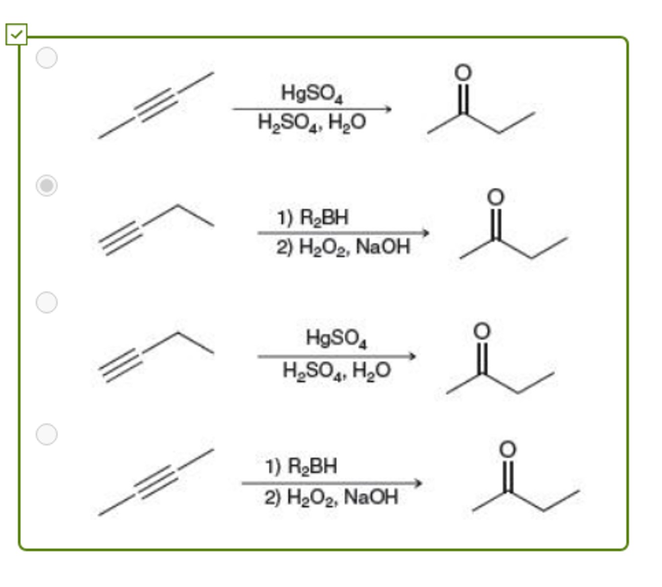 <p>All of the following methods can be used to prepare 2-butanone (CH3COCH2CH3) EXCEPT:</p>