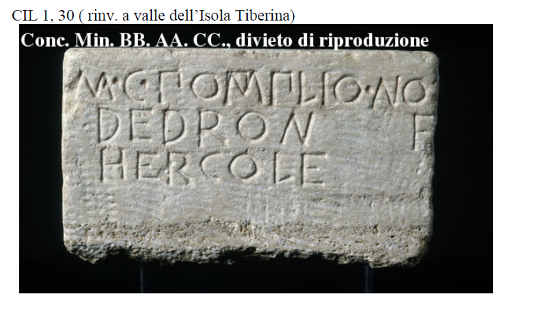 <p>CIL 1, 30 (rinv. a valle dell’Isola Tiberina)</p>