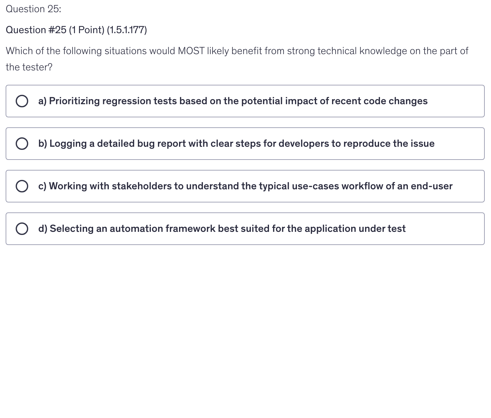 <p>Which of the following situations would MOST likely benefit from strong technical knowledge on the part of the tester?</p>