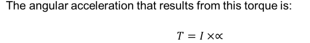 <p>where I is the moment of inertia</p><p>and alpha is the angular acceleration</p>