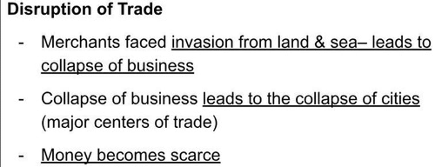 <p>Disruption of trade led to the collapse of business and cities.</p>
