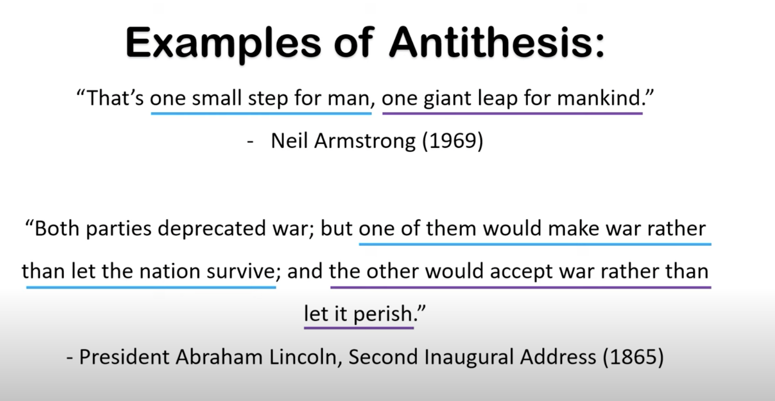 <p>A sentence that contrasts two opposing concepts or images using a balanced structure</p><p>Writers and speakers convey this by:</p><ul><li><p>Highlight key distinctions between ideas</p></li><li><p>sounds rhythmic or harmonious</p></li><li><p>portray a topic as a moral issue</p></li><li><p>describe a counterargument</p></li><li><p>Simplify complex issues or controversy</p><p></p></li><li><p><span>antithesis is a type of juxtapostion and uses two direct opposites, whereas juxtaposition uses any sort of difference and doesn’t have to be entirely opposites</span></p></li></ul><p></p>