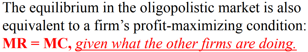 <p>A situation where each firm, given what the other firms are doing, has no reason to change its output or pricing strategy. The equilibrium determines the oligopolistic firm’s output (Q*) and price (P*) that maximize its profit affecting all other firms in the market.</p>