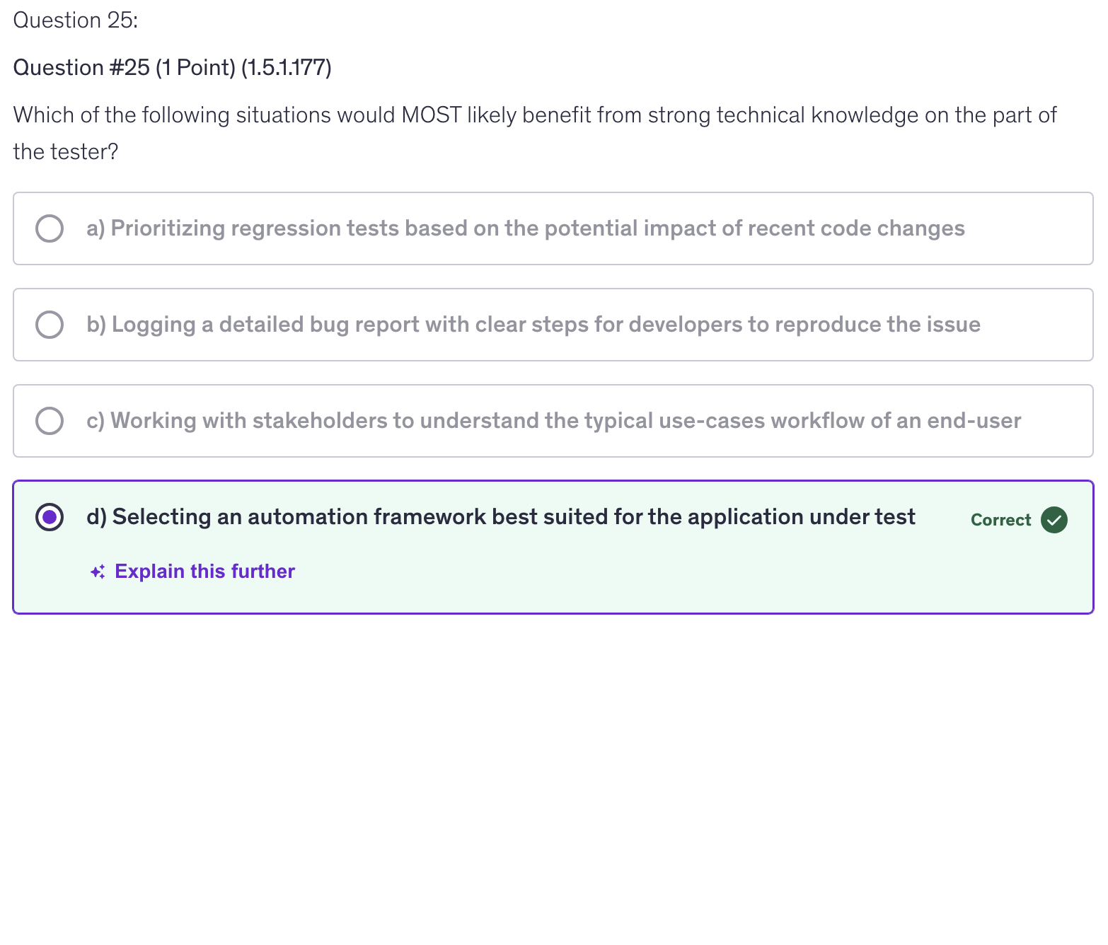 <p>d) Selecting an automation framework best suited for the application under testing</p>
