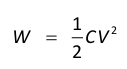 <ul><li><p>W = energy</p></li><li><p>C = capacitance</p></li><li><p>V = voltage</p></li></ul><p></p>