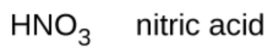 <p>nitric acid - STRONG ACID</p>