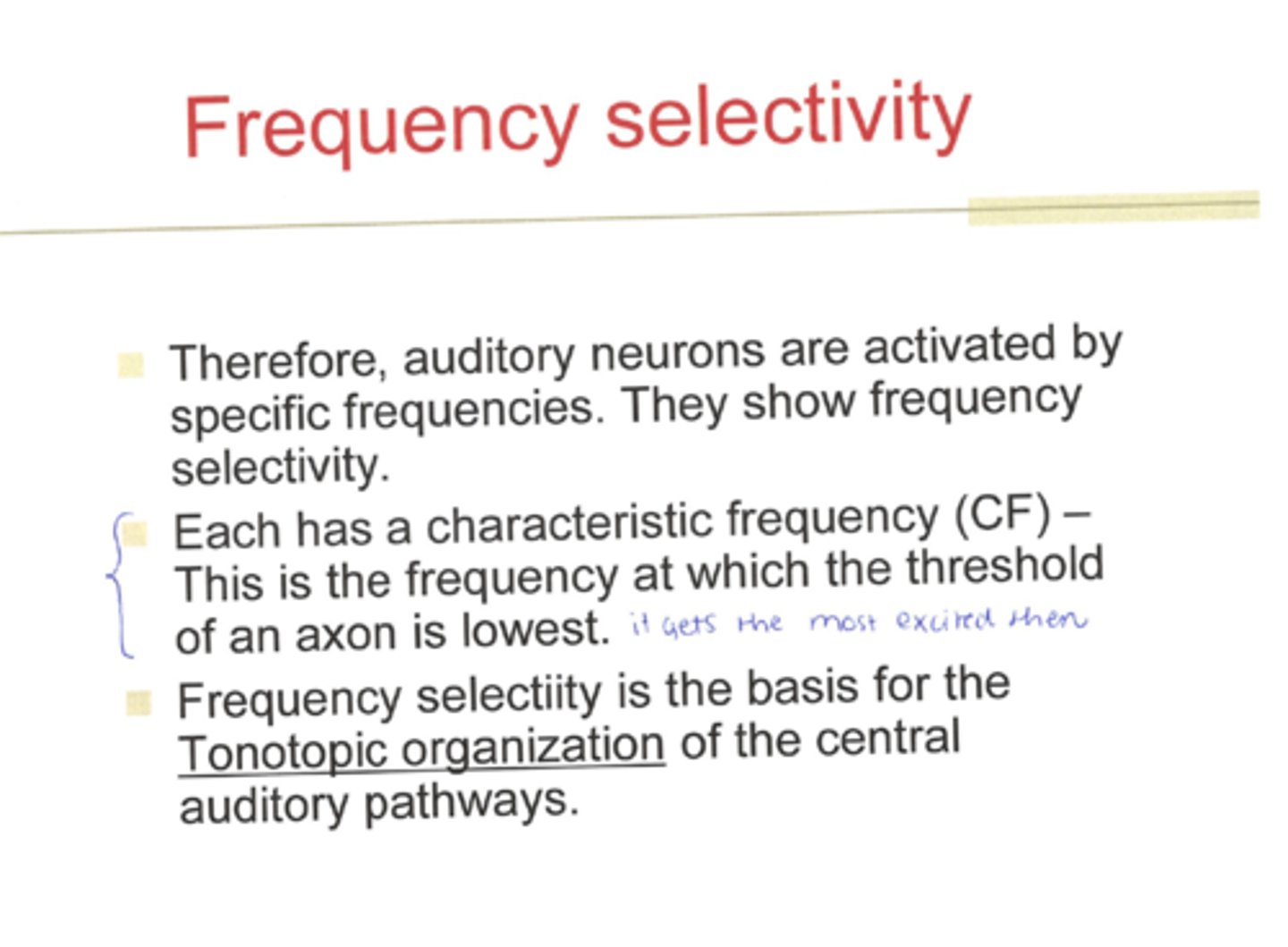<p>The auditory system's ability to respond differentially to different frequencies and bands of frequencies</p>