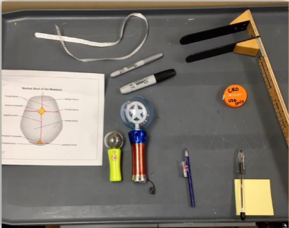 <p>ML Gauge </p><p>Flexible tape measure </p><p>Distraction gadgets</p><p>Sharpies </p><p>Lipstick or chalk </p><p>Pen/paper</p><p>Anatomy of infant skull</p>