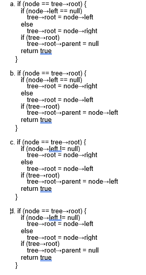 <p>79) In the AVLTreeRemoveNode algorithm, identify the correct statements that check and remove the root node with 1 or 0 children.  PICTURE NEEDED</p>