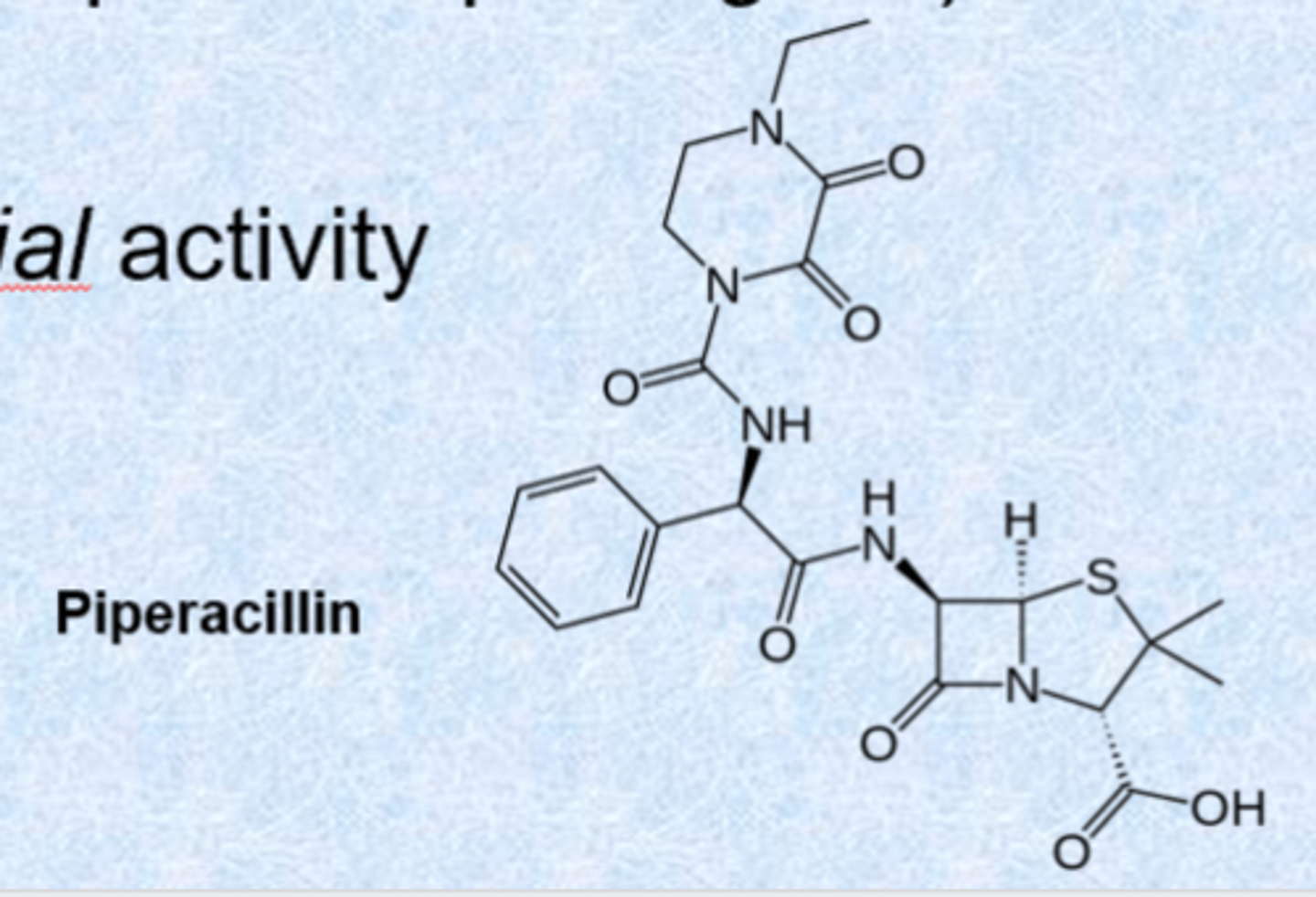 <p>- derivatives of ampicillin</p><p>- more polar side chain enhances gram-negative penetration</p><p>- very susceptible to b-lactamases (especially in gram-positive pathogens)</p><p>- given iv or im</p><p>- good pseudomonial activity</p>