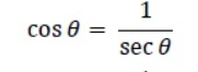 <p>Reciprocal Identities</p>