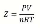 <p>The compressibility factor </p><p>For an ideal gas, Z = 1</p><p>For a real gas, Z<1 at low pressure and Z>1 at high pressure </p>