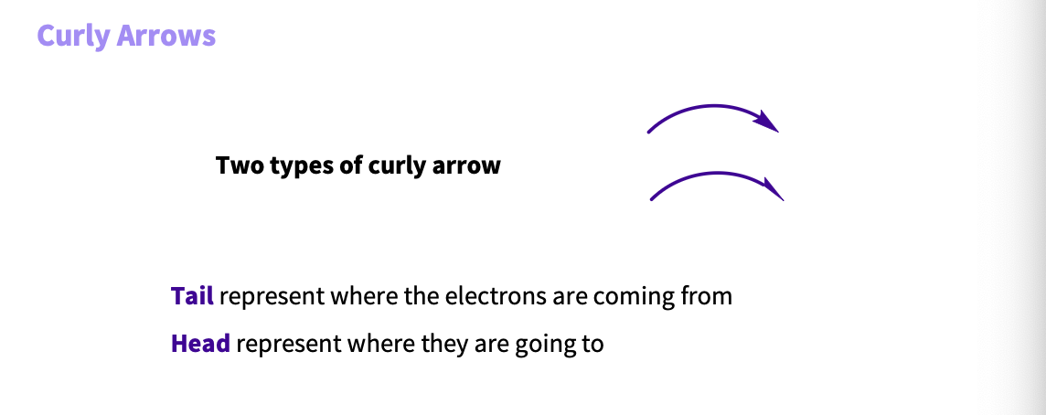 <ol><li><p>double headed <span>represent the movement of a </span>pair of electrons</p></li></ol><ol start="2"><li><p class="p2"><span>single headed </span>(fishhook) represent the movement of <span>one electron ( matters for radicals&nbsp;</span></p></li></ol><p class="p2">note- arrows only move form a negative ( electron rich ) area to a positive( electron poor) area&nbsp;</p><p class="p2"></p><p></p>