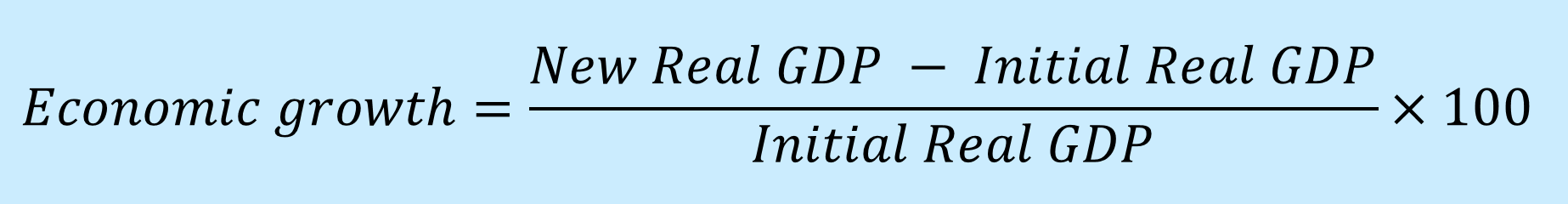 <p>% change in <strong>real</strong> GDP (or<strong> real</strong> GDP per capita) is the most common way of measuring economic growth</p>