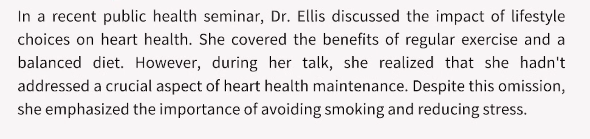 <p>What crucial aspect of heart health maintenance is <u>missing</u> from Dr. Ellis’s seminar?</p>