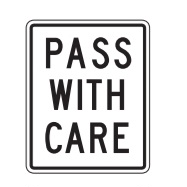 <p>the pass with care sign means</p>