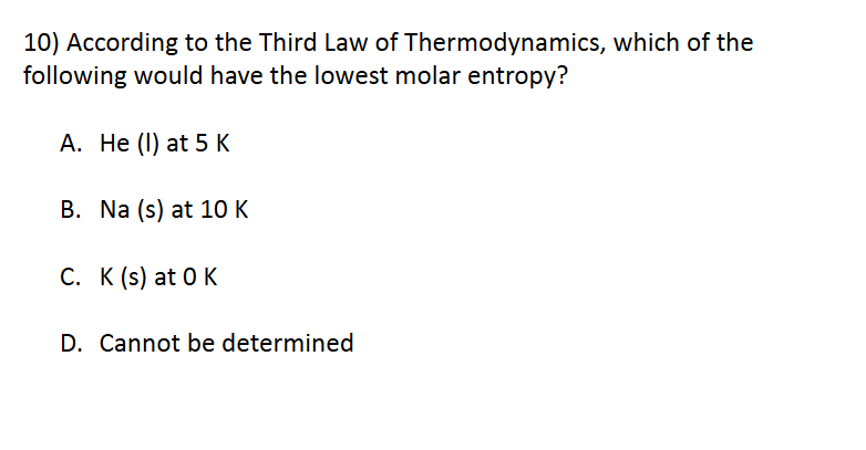 <p>2nd and 3rd Laws of Thermodynamics</p>