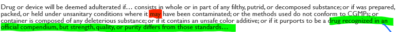 <ul><li><p>think: “<strong>contamination</strong>”—> by bad ingredients, unsanitary conditions, the container, unsafe color additives, etc.</p></li><li><p>pay attention to how it says “may” contaminate</p></li><li><p>full definition in picture</p></li></ul><p></p>
