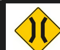 Warning sign: Narrow structure ahead sign

\
