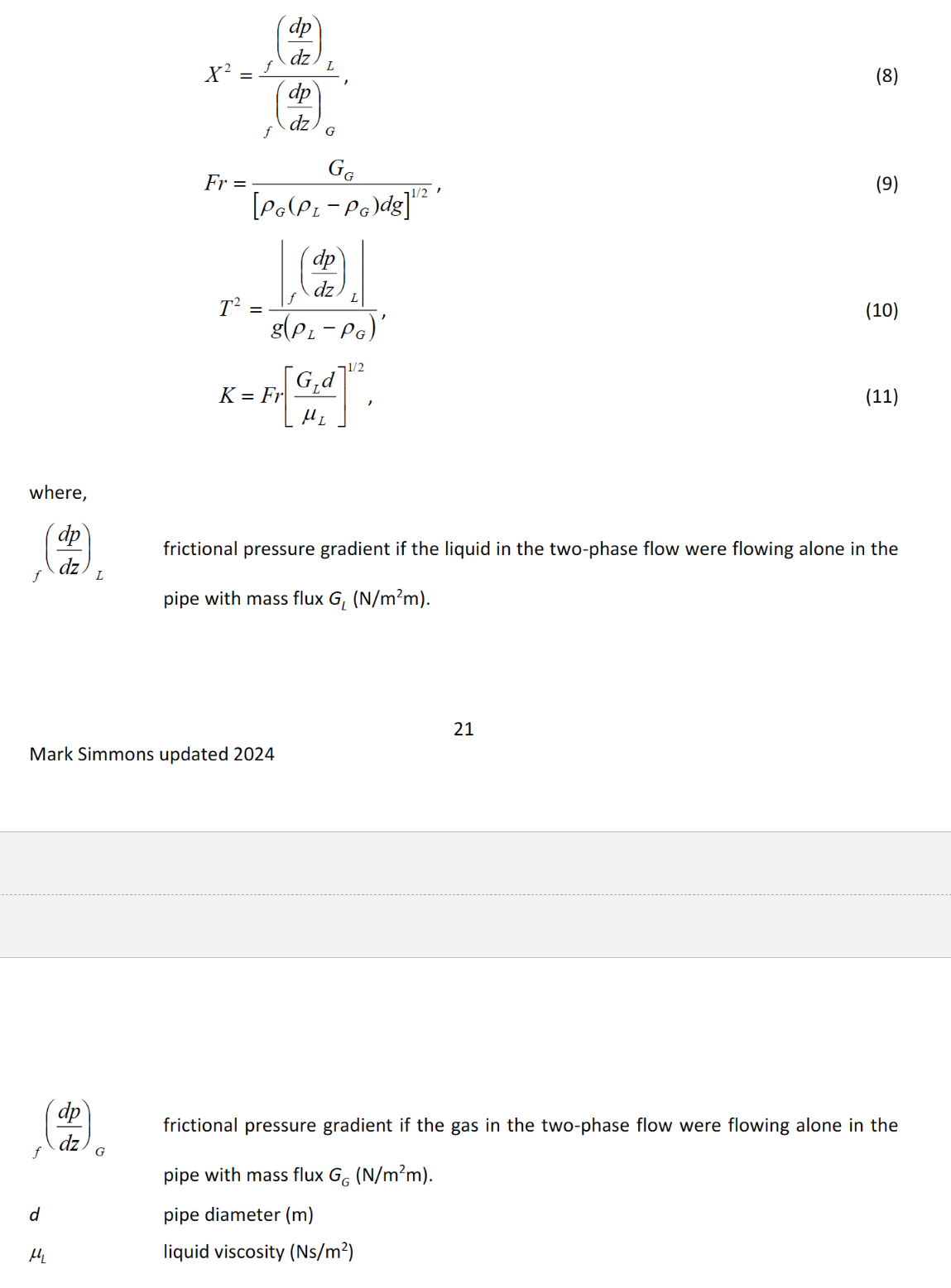<p>Flow pattern maps are graphs that show regions for correspond to each type of flow. The Hewitt and Roberts (1969) map applies to vertical upflow in a tube. The Taitel and Dukler (1976) map applies to horizontal flow in a tube. Image shows equations for Taitel and Dukler.</p>