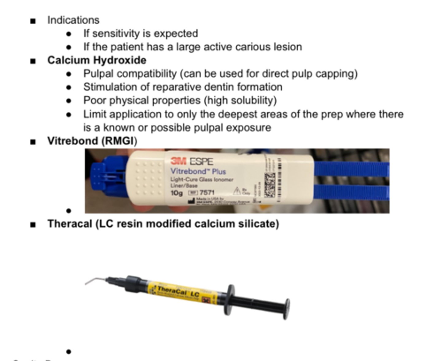 <p>These are?</p><p>- Calcium Hydroxide (CaOH)</p><p>- Vitrebond (RMGI)</p><p>- Theracal</p>
