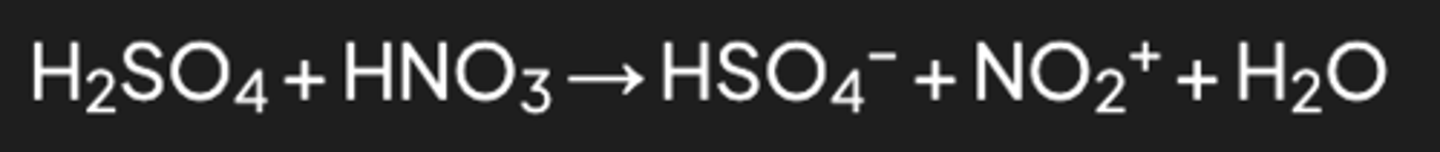 <p>H2SO4 + HNO3 → HSO4- + NO2+ + H2O</p>