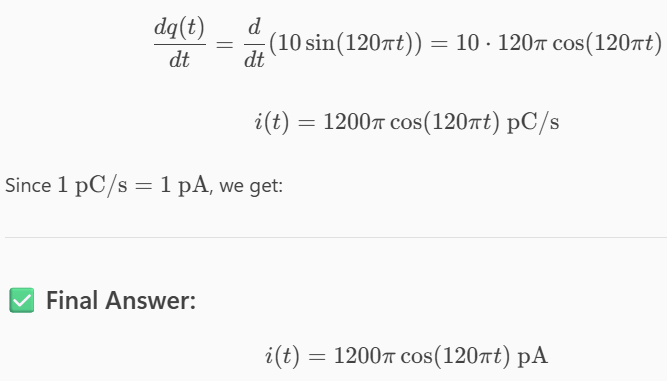 <p>i = 1200πcos(120πt) pA</p>