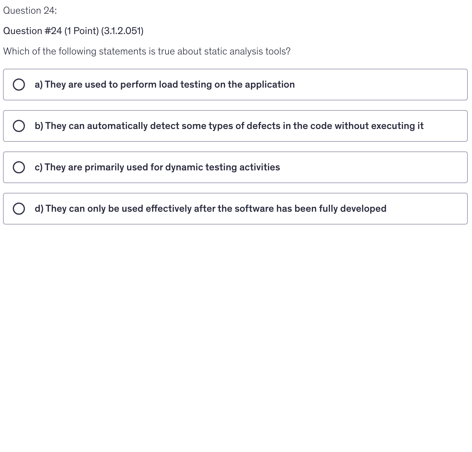 <p>Which of the following statements is true about static analysis tools?</p>