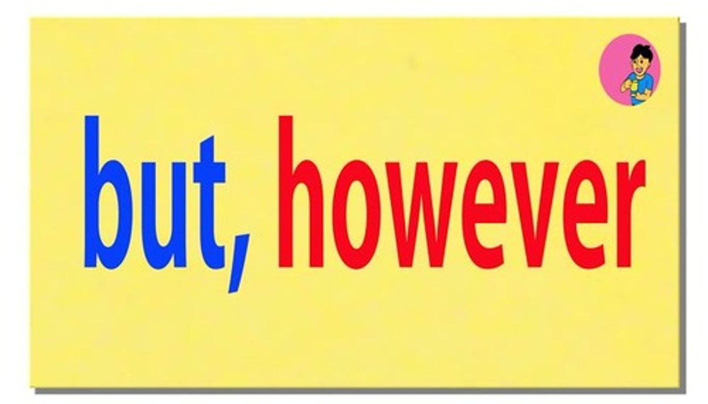 <p>but, however</p>