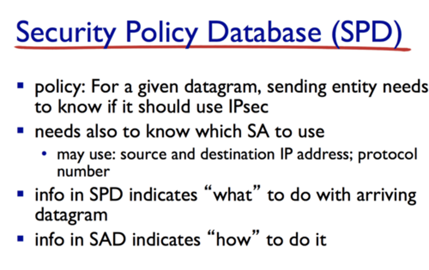 <p>Database that relates IP traffic to SAs or indicates bypass/discard</p>