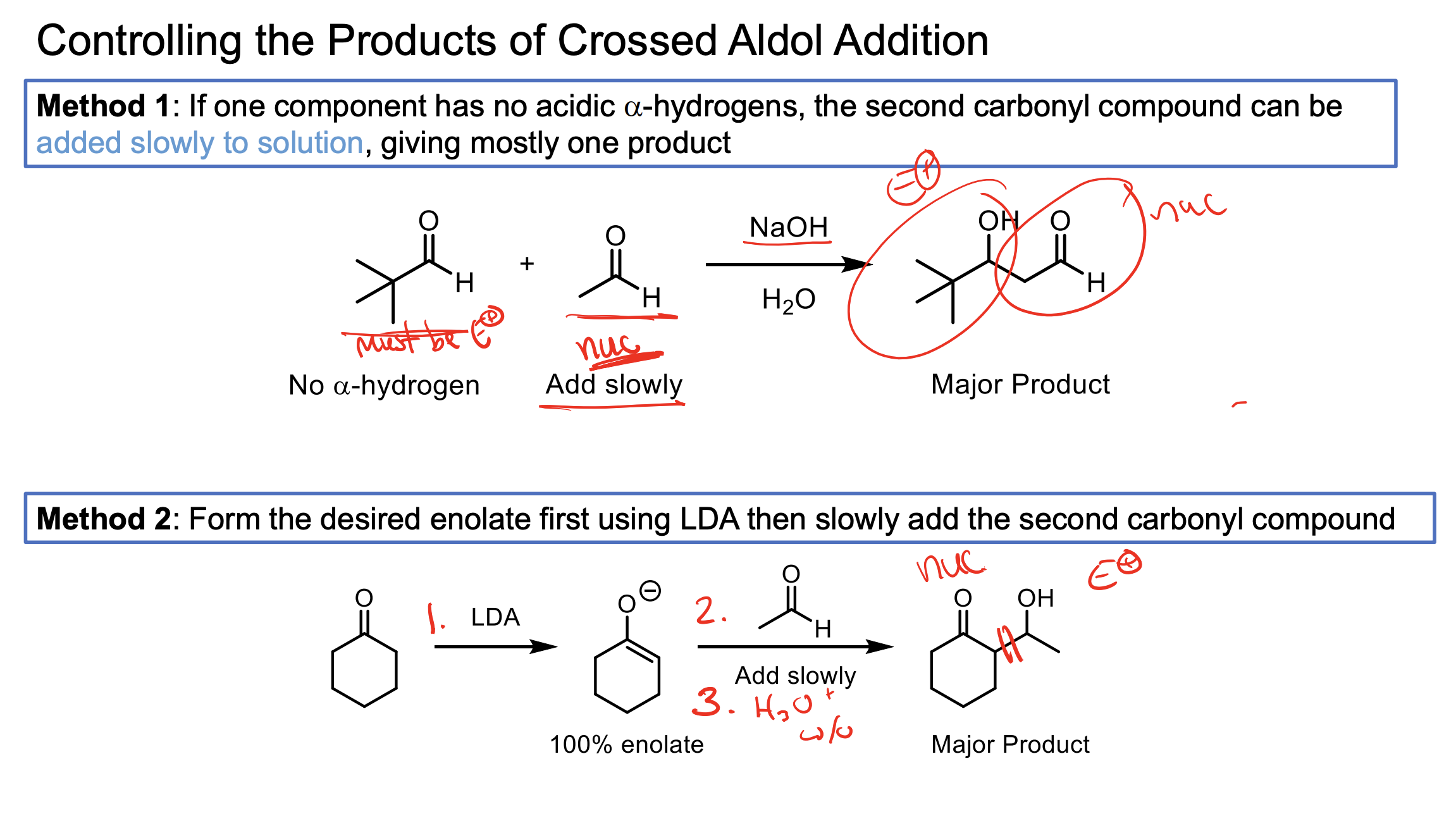 <ol><li><p>If one of your ketones/aldehydes has no alpha hydrogens and the other does…you can add NaOH and H2O in solution with your non-alpha hydrogen reagent, then add in your alpha hydrogen reagent slowly. When the alpha hydrogen one is converted to an enolate, since we are adding it slowly it will only really react with the abundance of non alpha hydrogen product. </p></li><li><p>If both have alpha hydrogens, we can use LDA to convert one to its enolate form entirely then add in the other reagent slowly. This helps ensure the enolate reacts with all the reagent. You also have to add an H3O+ w/u to make the alcohol at the end since you didn’t have H2O like in the other method. </p></li></ol><p></p>