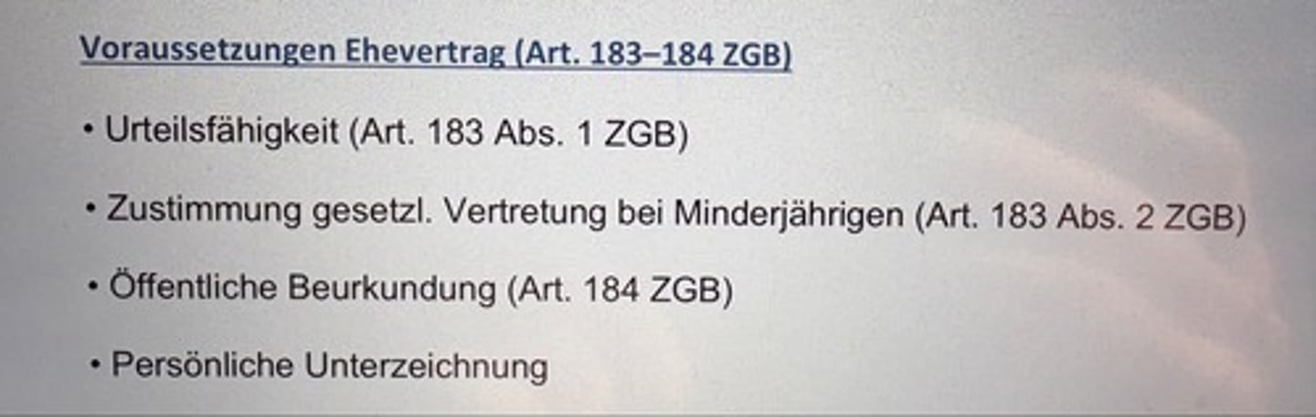 <p>• Urteilsfähigkeit (Art. 183 Abs. 1 ZGB)</p><p>• Zustimmung gesetzl. Vertretung bei Minderjährigen (Art. 183 Abs. 2 ZGB)</p><p>• Öffentliche Beurkundung (Art. 184 ZGB)</p><p>• Persönliche Unterzeichnung</p>