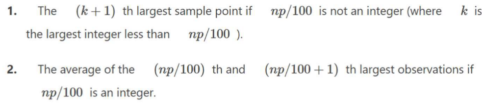 <p>the pth percentile is the value Vp such that p percent of the sample points are less than or equal to Vp</p><p>req ordered data sets</p>