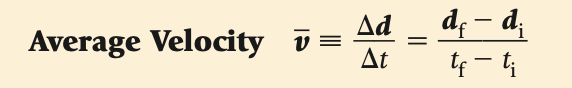 defined as the change in position, divided by the time during which the change occurred.