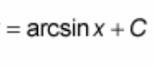 <p>? = arcsin(x) + C</p>