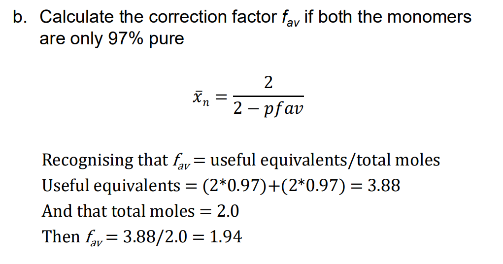 <p>0.97 is multiplied by 2 cause of 2 functional groups in a molecule</p>