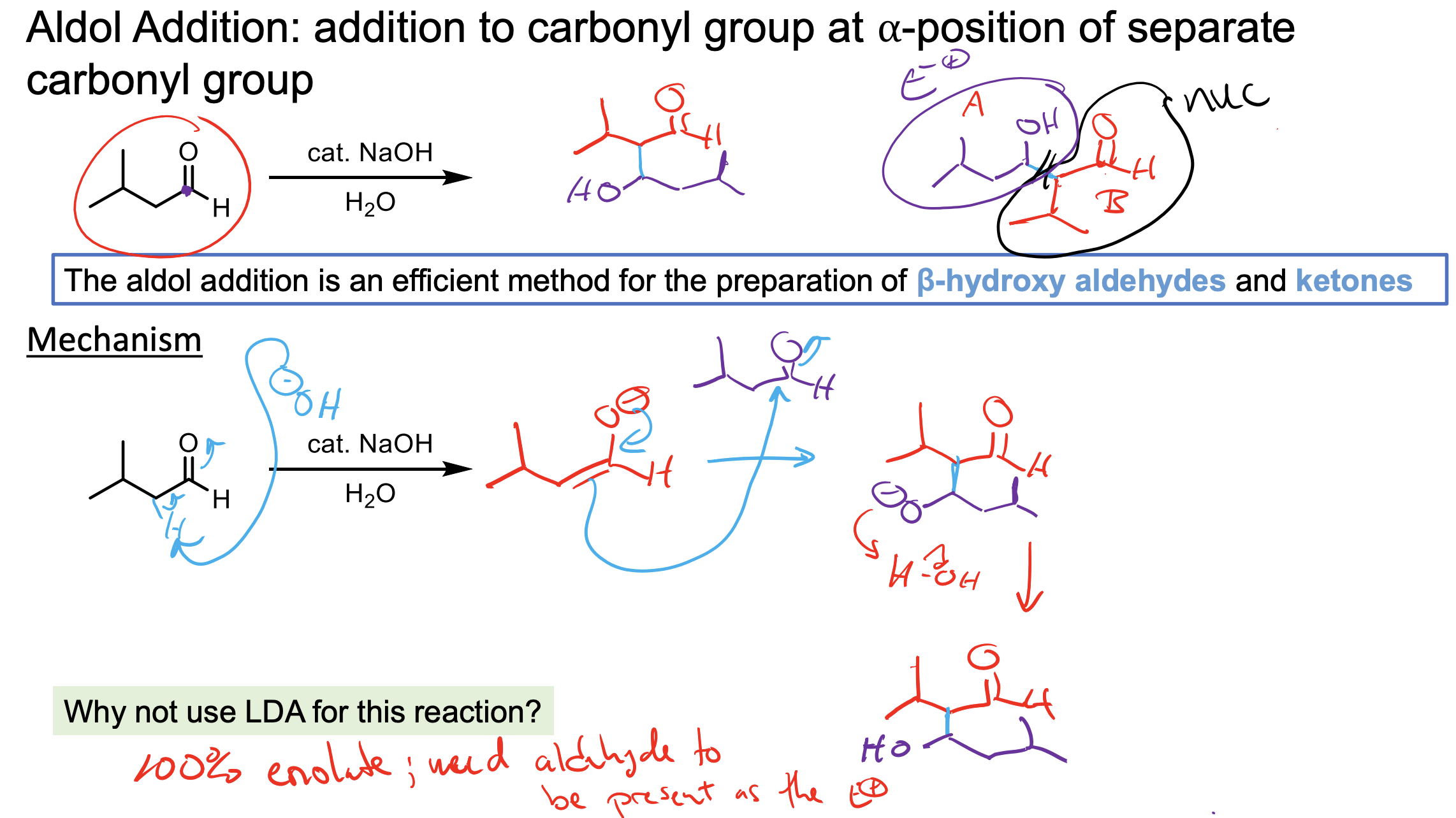 <ul><li><p>We form a beta-hydroxy-aldehyde.</p><ul><li><p>We form some enolate which will react with itself to push up to form an O- with nothing to kick off, so water will be deprotonated to form the product.</p></li></ul></li><li><p>The NaOH is catalytic because it is used to deprotonate (forms water) then that water is what is used to protonate the O- which reforms the -OH. </p></li><li><p>We do NOT want to use LDA in this reaction becuase we would just make all enolate so there would be no ketone left to react with. </p></li></ul><p></p>