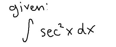 <p>The integral of sec<sup>2</sup>(x)</p>