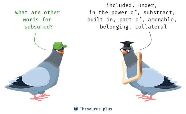 <p><span style="background-color: transparent;">subsumed into</span></p>