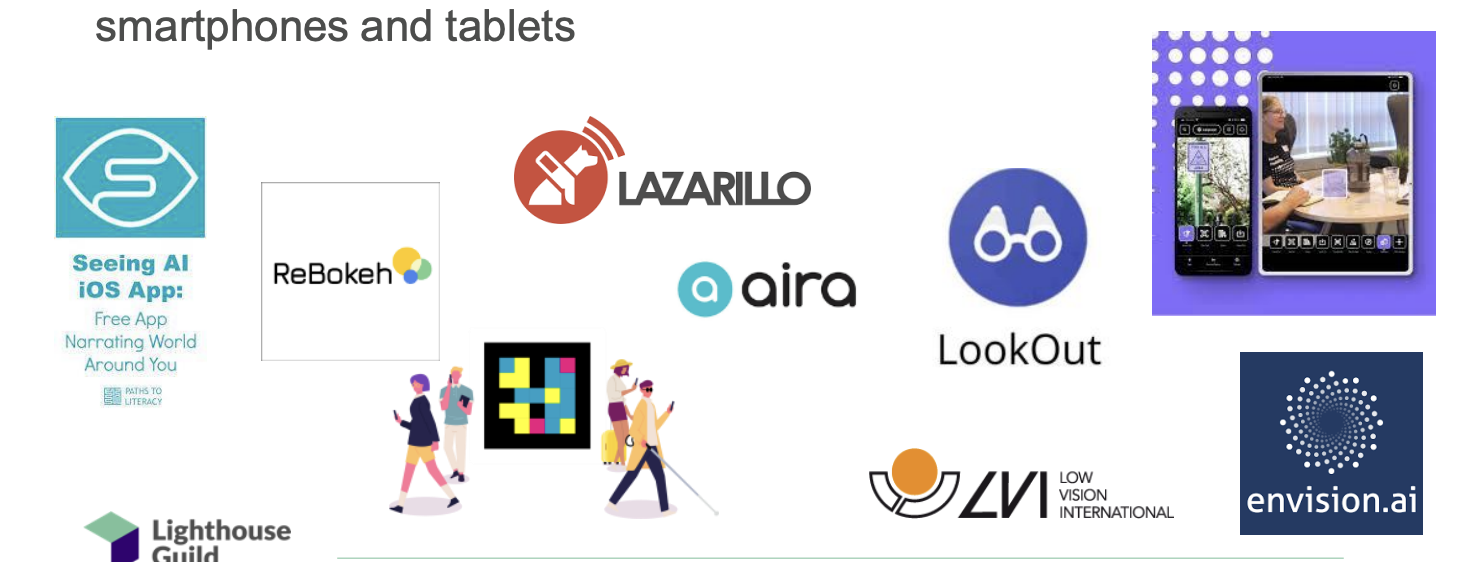 <p>Training on accessibility features and assistive apps for smartphones and tablets</p><ul><li><p>apps for navigation, magnification, etc. </p></li></ul><p></p>